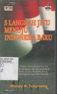 Image of 5 Langkah Jitu Menuju Indonesia Baru