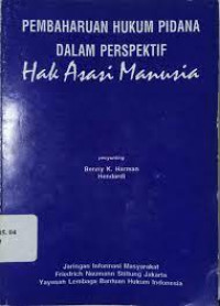 Image of Pembaruan Hukum Pidana dalam Perspektif Hak  Asasi Manusia