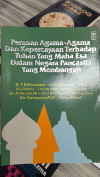 Image of Peranan Agama-Agama Dan Kepercayaan Terhadap Tuhan Yang Maha Esa Dalam Negara Pancasila Yang Membangun