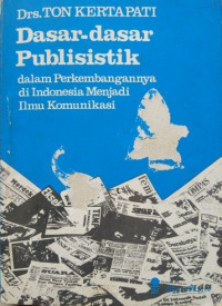 Image of Dasar-Dasar Publisistik :  dalam Perkembangannya di Indonesia menjadi Ilmu Komunikasi