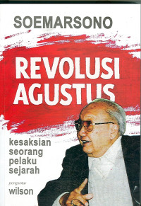 Image of Soemarsono : REVOLUSI AGUSTUS : Kesaksian Seorang Pelaku Sejarah