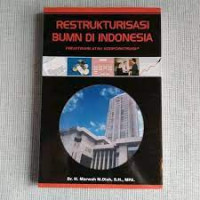 Image of Restrukturisasi BUMN di Indonesia : Privatisasi atau Korporatisasi
