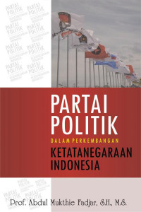 Image of Partai Politik dalam Perkembangan Ketatanegaraan Indonesia