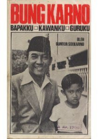 Image of Bungkarno bapakku ,kawanku, guruku
