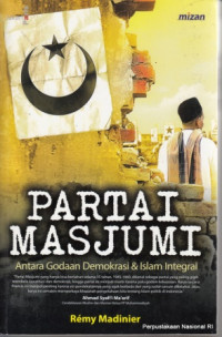 Image of Partai Majumsi:Antara Godaan Demokrasi&Islam Integral
