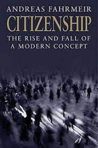 Image of Citizenship : The Rise and Fall of A Modern Concept