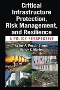 Image of Critical Infrastructure Protection, Risk Management, and Resilience A Policy Perspective Second Edition