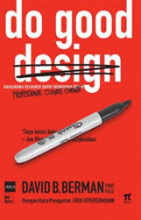 Image of Do Good Design : Bagaimana Desainer dapat Mengubah Dunia