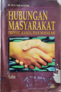 Image of Hubungan Masyarakat : Prinsip, Kasus, dan Masalah