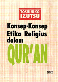 Image of Konsep-Konsep Etika Religius dalam Qur'an