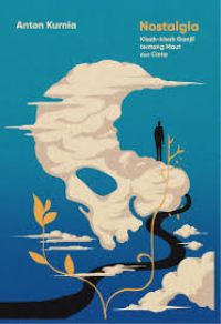 Image of Nostalgia kisah - kisah ganjil tentang maut dan cinta