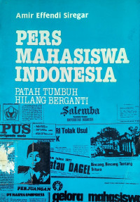 Image of Pers Mahasiswa Indonesia : Patah Tumbuh Hilang Berganti