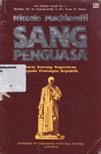 Image of Sang Penguasa : Surat Seorang Negarawan Kepada Pemimpin Republik