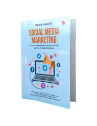 Image of Sosial Media Marketing ; strategi Memastimalkan Media Sosial untuk Lejitkan Penjualan