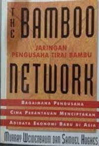 Image of The Bamboo Network: Jaringan Pengusaha Tirai Bambu