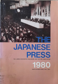 Image of The Japanese Press 1980 : The Japan Newspaper Publishers and Editors Association
