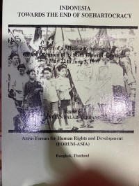Image of Indonesia Towards The End of Soehartocracy : Report of a Mission to Indonesia On the Occasion of its Sixth General Elections May 22 June 3, 1997