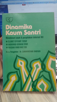 Image of Dinamika Kaum Santri : Menelusuri jejak & pergolakan internal NU