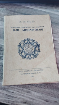 Image of pengertian kedudukan dan perintjian ilmu administrasi