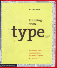 Image of Thinking with Type : A Critical Guide for Designers, Writers, Editors, & Students