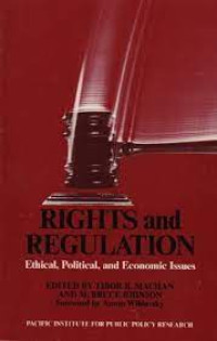 Image of Rights and Regulation : Ethical, Political , and Economic Issues