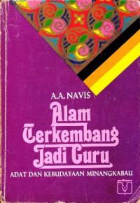 Image of Alam Berkembang Jadi Guru: Adat dan Kebudayaan Minangkbau