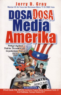 Image of Dosa-Dosa Media Amerika : Mengungkap Fakta Tersembunyi Kejahatan Media Barat