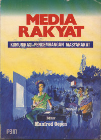 Image of Media Rakyat : Komunikasi Pengembangan Masyarakat