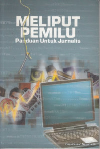 Image of Meliput Pemilu : Panduan untuk Jurnalis