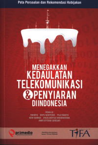 Image of Menegakkan Kedaulatan Telekomunikasi & Penyiaran di Indonesia