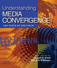 Image of Understanding Media Convergence : The State of The Field