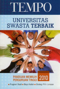 Image of Universitas Swasta Terbaik : Panduan Memilih Perguruan Tinggi 2010