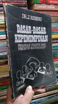 Image of Dasar-Dasar Kepemimpinan : Pegangan Praktis Bagi Pemimpin Masyarakat