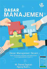 Image of Dasar Manajemen Desain : Buku Pemahaman Mengenai Tata Kelola Desain di Era Digital Ekonomi Kreatif Ini