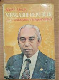 Image of mengabdi republ;ik jilid 3 : angkatan pembangunan