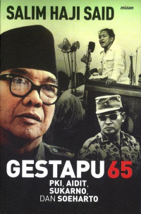 Image of GESTAPU 65 : PKI, AIDIT, SUKARNO, DAN SOEHARTO