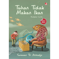 Image of Tuhan Tidak Makan Ikan