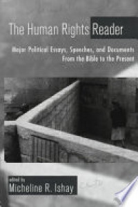 Image of The Human Rights Reader : Major Political Essays, Speeches, and Documents From the Bible to the Present