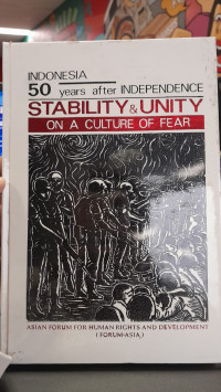 Image of Indonesia 50 Years After Independence Stability & Unity On A Culture Of Fear