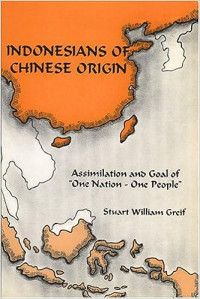Image of Indonesians of Chinese Origin:  Assimilation and the Goal of 