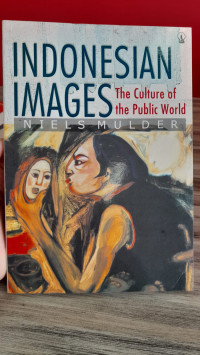 Image of Indonesian Images : The Culture of The Public World