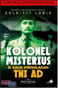 Image of Kolonel Misterius : Di Balik Pergolakan TNI AD