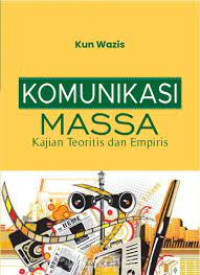 Image of Komunikasi Masa: Kajian Teoritis dan Empiris