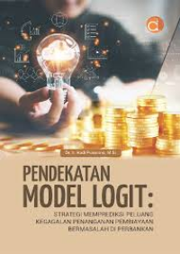 Image of pendekatan model logit: strategi memprediksi peluang kegagalan penanganan pembiayaan bermasalah di perbankan