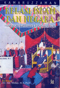Image of Relasi Islam dan Negara : Perspektif Modernis dan Fundamentalis