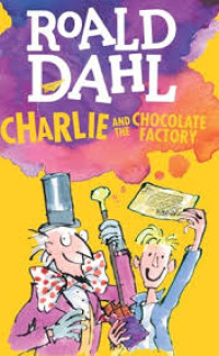 Image of ROALD DAHL : CHARLIE and the CHOCOLATE FACTORY