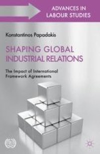 Image of Shaping global industrial relations: the impact of international framework agreements