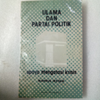 Image of ULAMA DAN PARTAI POLITIK : Upaya Mengatasi Krisis