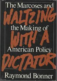 Image of Waltzing With a Dictator : The Marcoses and the Making of American Policy